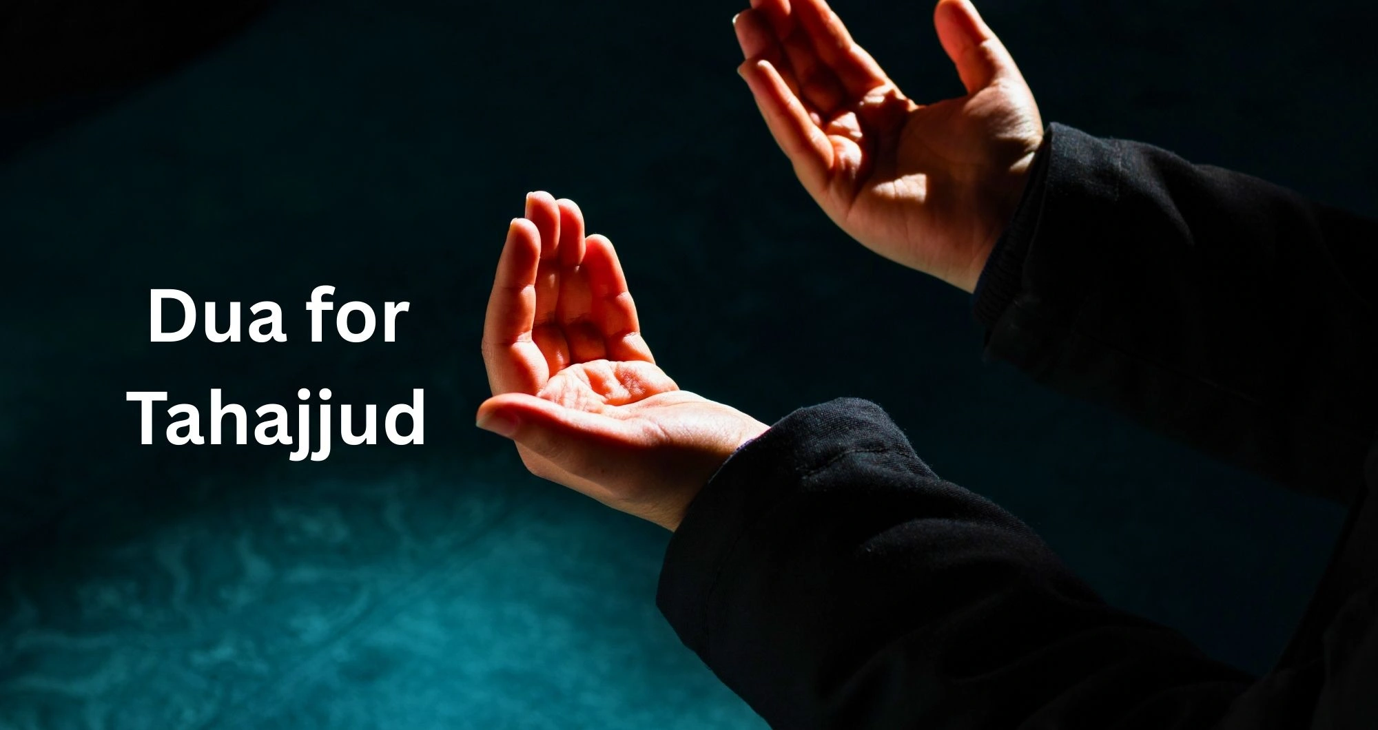 dua e tahajjud best dua at night